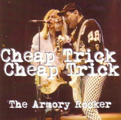 Cheap Trick : The Armory Rocker
